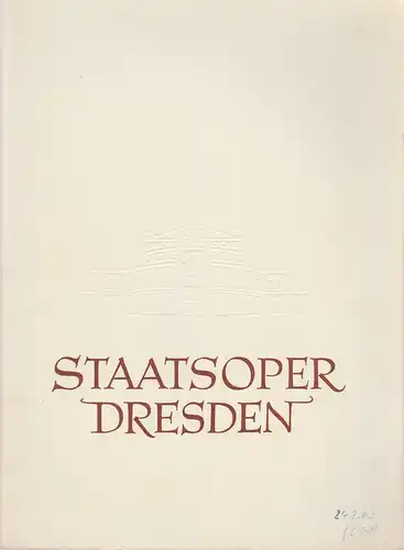 Staatsoper Dresden, Eberhard Sprink, Jürgen Beythien: Programmheft Richard Strauss DER ROSENKAVALIER Spielzeit 1960 / 61 Reihe A Nr. 4 2. Auflage. 