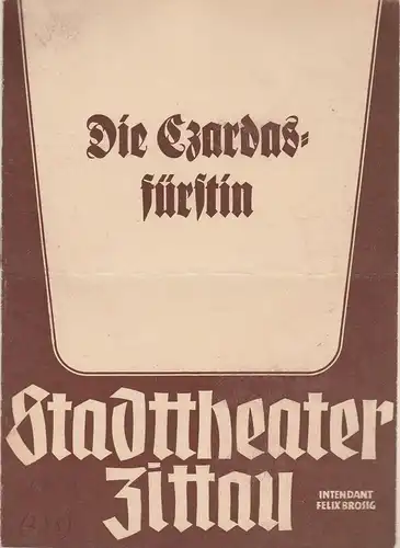 Stadttheater Zittau, Felix Brosig, Hubertus Methe: Programmheft Emmerich Kalman DIE CZARDASFÜRSTIN. 