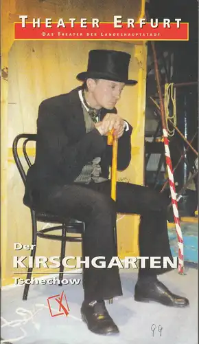 Theater Erfurt, Dietrich Taube, Klaus Gronau: Programmheft Anton Tschechow DER KIRSCHGARTEN Premiere 15. Mai 1999 Spielzeit 1998 / 99. 