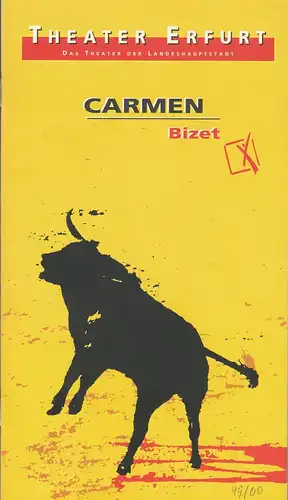 Theater Erfurt, Dietrich Taube, Ute Unger: Programmheft Georges Bizet CARMEN Premiere 22. April 2000 Spielzeit 1999 / 2000. 