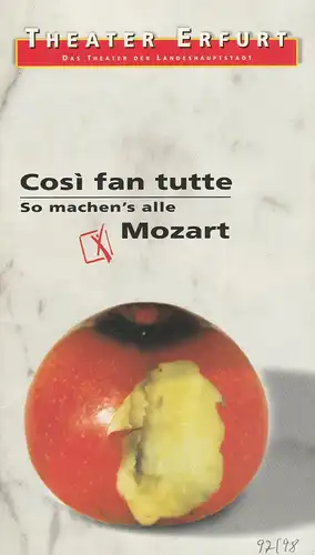 Theater Erfurt, Dietrich Taube, Ute Unger: Programmheft Wolfgang Amadeus Mozart COSI FAN TUTTE Premiere 14. März 1998 Spielzeit 1997 / 98. 