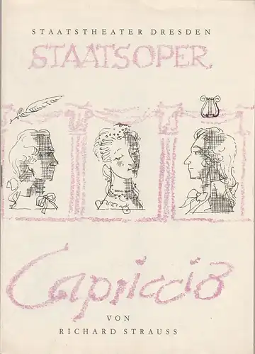 Staatstheater Dresden Staatsoper, Gerd Michael Henneberg, Winfried Höntsch, Gisela Hasselwander: Programmheft Richard Strauss CAPRICCIO Spielzeit 1963 / 64 Reihe A Nr. 5. 