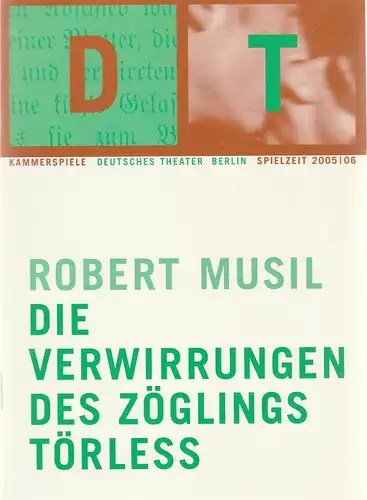 Deutsches Theater Berlin, Bernd Wilms, Oliver Reese, Michael Thalheimer, Michael die Vivie, Roland Koberg, Peter Klaiber, Iko Freese, Susanne Benzing, Sophia Paeslack: Programmheft Robert Musil...