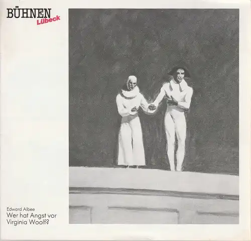 Bühnen der Hansestadt Lübeck, Hans Thoenies, Veronika Sellier: Programmheft Edward Albee WER HAT ANGST VOR VIRGINIA WOOLF? Premiere 27. Januar 1988 Kammerspiele Spielzeit 1988 Heft 10. 