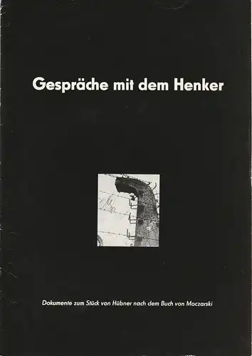 Bühnen der Stadt Magdeburg, Karl Schneider, Andreas Scheinert, Jürgen Banse: Programmheft Kasimierz Moczarski Gespäche mit dem Henker Premiere 15. April 1979 Maxim Gorki Spielzeit 1978 / 79 Heft 16. 