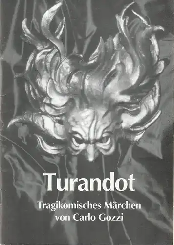 Südostbayerisches Städtetheater Landshut-Passau-Straubing, Johannes Reitmeier, Brigitte Herrmann: Programmheft Carlo Gozzi TURANDOT Premiere 28. Januar 2000 Landshut Spielzeit 1999 / 00 Heft 7. 