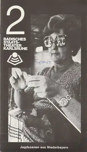 Badisches Staatstheater Karlsruhe, Günter Könemann: Programmheft Martin Sperr JAGDSZENEN AUS NIEDERBAYERN Premiere 16. September 1978 Spielzeit 1978 / 79 Heft 2. 