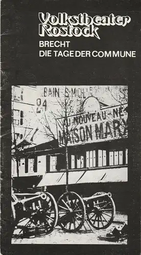 Volkstheater Rostock, Hanns Anselm Perten, Helga Thieme, Georg Hülsse: Programmheft Bertolt Brecht DIE TAGE DER COMMUNE Premiere 22. Oktober 1977 Großes Haus Spielzeit 1977 / 78. 