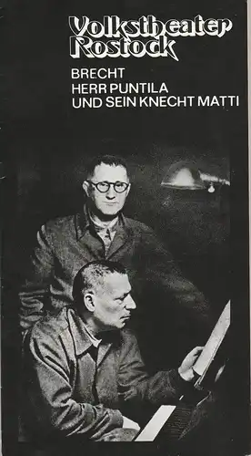 Volkstheater Rostock, Hanns Anselm Perten, Achim Gebauer, Georg Hülsse: Programmheft Bertolt Brecht HERR PUNTILA UND SEIN KNECHT MATTI Premiere 16. April 1977 Großes Haus  Spielzeit 1976 / 77. 