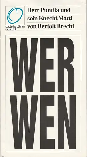 Städtische Bühnen Osnabrück, Erdmut C. August, Rolf Wilken: Programmheft Bertolt Brecht HERR PUNTILA UND SEIN KNECHT MATTI Premiere 10. Februar 1990 Großes Haus Spielzeit 1989 / 90. 