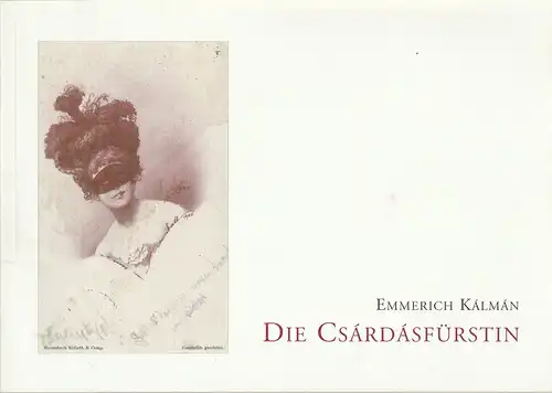 Staatstheater Am Gärtnerplatz, Klaus Schultz, Jan Adamiak, Julia Fechner: Programmheft Emmerich Kalman DIE CSARDASFÜRSTIN Premiere 20. Dezember 1998 Spielzeit 1998 / 99 Heft 19. 