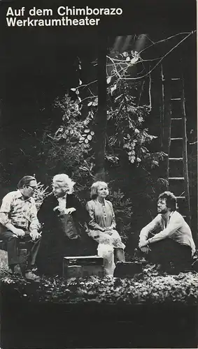 Münchner Kammerspiele, Hans-Reinhard Müller, Ernst Wendt, Wolfgang Zimmermann, Hildegard Steinmetz: Programmheft Tankred Dorst AUF DEM CHIMBORAZO Premiere 16. Dezember 1976 Werkraumtheater Spielzeit 1976 / 77. 