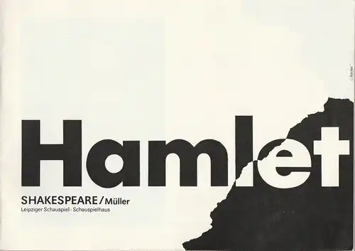 Leipziger Schauspiel, Wolfgang Hauswald, Wolfgang Kröplin, Matthias Caffier, Volker Wendt: Programmheft Shakespeare / Müller HAMLET Schauspielhaus Spielzeit 1989 / 90 Heft 18. 