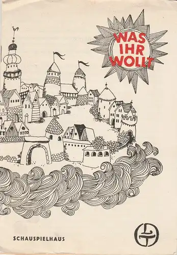 Leipziger Theater, Karl Kayser, Hans Michael Richter, Walter Bankel, Sonja Wunderlich: Programmheft William Shakespeare WAS IHR WOLLT Premiere 26. Januar 1969 Schauspielhaus Spielzeit  1968 / 69 Heft 15. 