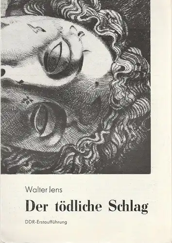 Volkstheater Rostock, Ekkehard Prophet, Christine Gundlach, Wolfgang Holz: Programmheft Walter Jens DER TÖDLICHE SCHLAG Premiere 28. November 1987 Studio 74 Kunsthalle Spielzeit 1987 / 88. 