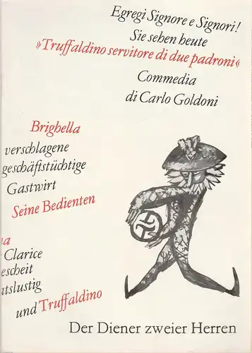 Leipziger Theater, Karl Kayser, Hans Michael Richter, Hanne Röpke, Volker Wendt: Programmheft Carlo Goldoni DER DIENER ZWEIER HERREN Premiere 20. Februar 1971 Kammerspiele Spielzeit 1970 / 71 Heft 17. 