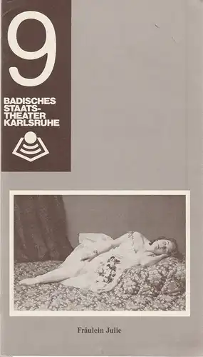 Badisches Staatstheater Karlsruhe, Günter Könemann, Willi Händler, Uwe Pierstorff: Programmheft August Strindberg FRÄULEIN JULIE Premiere 9. Juni 1979  Spielzeit 1978 / 79 Heft 9. 