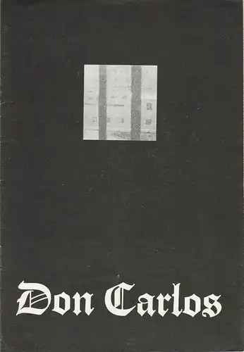 Leipziger Theater, Karl Kayser, Christoph Hamm, Hanne Röpke, Volker Wendt: Programmheft Friedrich Schiller DON CARLOS Schauspielhaus Spielzeit 1975 / 76 Heft 15. 