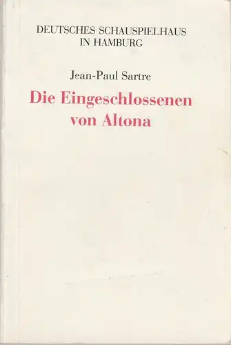 Deutsches Schauspielhaus in Hamburg, Niels-Peter Rudolph, Hannes Heer, Gudrun Partyka: Programmheft Jean-Paul Sartre DIE EINGESCHLOSSENEN VON ALTONA Premiere 2. September 1982 Malersaal Spielzeit 1982 / 83 Heft 2. 