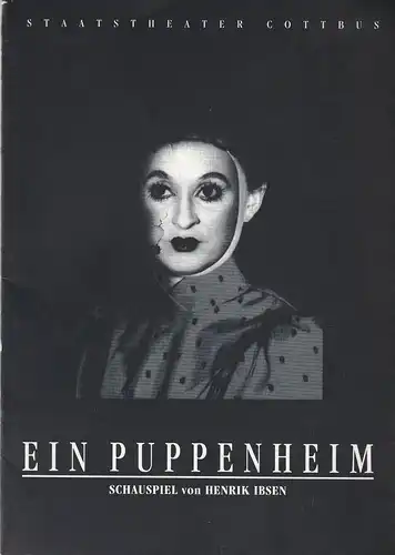 Staatstheater Cottbus, Johannes Steurich, Jutta Maria Winkler, Volkmar Weitze, Marlies Kross: Programmheft Henrik Ibsen EIN PUPPENHEIM Premiere 25. Januar 1992 Spielzeit 1991 / 92 Heft 7. 