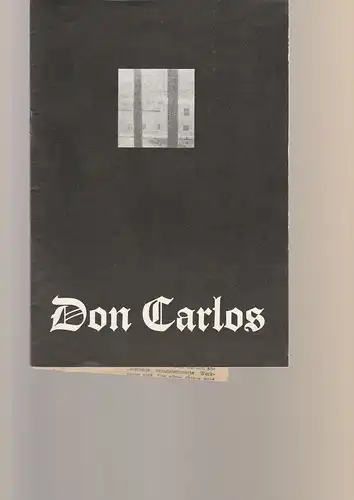 Leipziger Theater, Karl Kayser, Christoph Hamm, Hanne Röpke, Volker Wendt: Programmheft Friedrich Schiller DON CARLOS Schauspielhaus Spielzeit 1975 / 76 Heft 15. 