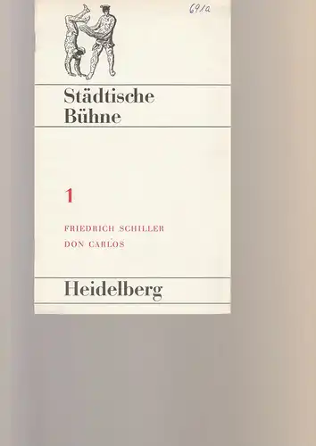 Städtische Bühne Heidelberg, Hans-Peter Doll, Horst Statkus, Heinz R. Rosenthal: Programmheft Friedrich Schiller DON CARLOS Premiere 25. September 1965 Heft 1. 