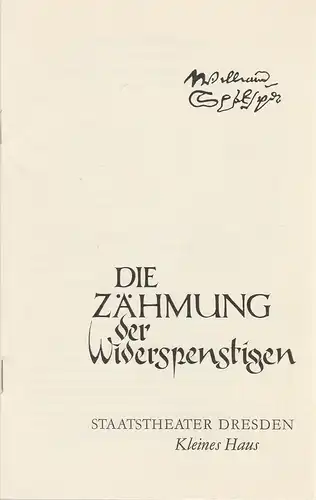 Staatstheater Dresden, Fred Larondelle, Hannes Fischer, Karla Kochta: Programmheft William Shakespeare DIE ZÄHMUNG DER WIDERSPENSTIGEN Premiere 19. April 1975 Kleines Haus. 