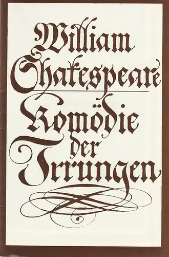 Bühnen der Stadt Gera, Dagmar Kunze, Lutz Ketscher: Programmheft William Shakespeare KOMÖDIE DER IRRUNGEN Premiere 28. Februar 1980 Spielzeit 1980 /81. 