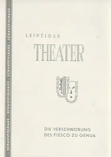 Städtische Theater Leipzig, Kalr Kayser, Hans Michael Richter, Walter Bankel: Programmheft Programmheft Friedrich Schiller DIE VERSCHWÖRUNG DES FIESKO ZU GENUA Premiere 2. Juli 1960 Schauspielhaus Spielzeit 1959 / 60 Heft 14. 