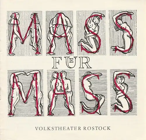 Volkstheater Rostock, Ekkehard Prophet, Matthias Grätz, Wolfgang Holz, Klaus Weber: Programmheft William Shakespeare MAß FÜR MAß Premiere 24. September 1987 Kleines Haus 93. Spielzeit 1987 / 88. 