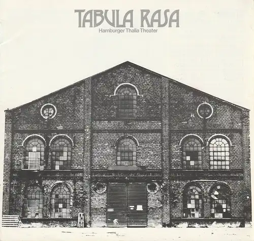 Thalia Theater, Boy Gobert, Hanno Lunin, Alfred Hübner, Holger Matthies, Hans Meyer-Veden: Programmheft Carl Sternheim TABULA RASA Premiere 31. August 1974 Spielzeit 1974 / 75 Heft 3. 