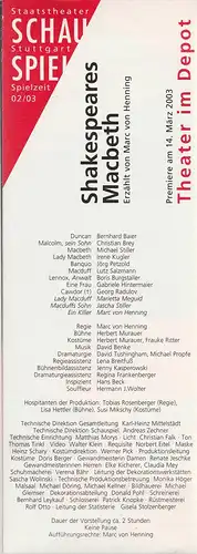 Schauspiel Staatstheater Stuttgart, Friedrich Schirmer, Michael Propfe, Regina Frankenberger, Peter Hensel, Frieder Grindler: Programmheft Shakespeares MACBETH Premiere 14. März 2003 Theater im Depot Spielzeit 2002 / 03. 