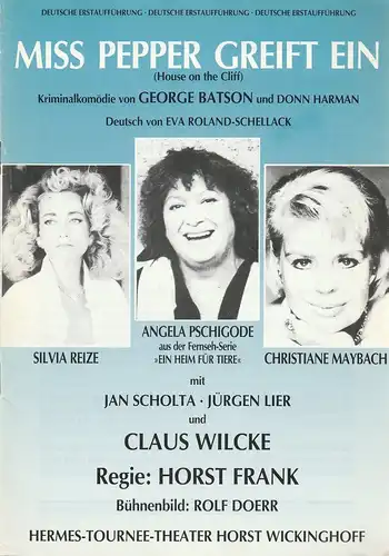 Hermes-Tournee-Theater, Horst Wickinghoff: Programmheft Uraufführung George Batson & Donn Harman MISS PEPPER GREIFT EIN Premiere 6. Januar 1990 Stadttheater Euskirchen. 