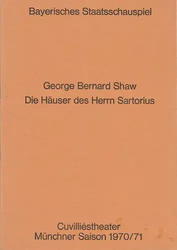 Bayerisches Staatsschauspiel, Helmut Henrichs, Urs Jenny: Programmheft George Bernard Shaw DIE HÄUSER DES HERRN SARTORIUS Premiere 10. Januar 1971 Cuvilliestheater Spielzeit 1970 / 71. 