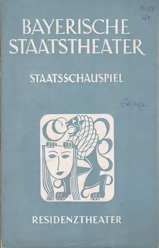 Bayerisches Staatsschauspiel, Alois Johannes Lippl, Hermann Wenninger, Karl Andeas Wirz: Programmheft Moliere DER GEIZIGE 19. Juni 1953 Residenztheater Spielzeit 1952 / 53 Heft 9. 