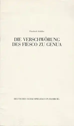 Deutsches Schauspielhaus Hamburg Niels-Peter, Rudolph, Urs Troller: Programmheft Friedrich Schiller DIE VERSCHWÖRUNG DES FIESCO ZU GENUA ca. 1982. 