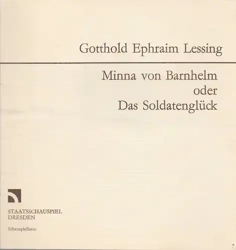 Staatsschauspiel Dresden, Gerhard Wolfram, Volkmar Spörl: Programmheft Gotthold Ephraim Lessing  MINNA VON BARNHELM Premiere 1. November 1986 Schauspielhaus. 