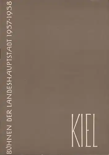 Bühnen der Landeshauptstadt Kiel, Rudolf Meyer, Hans Niederauer, Philipp Blessing: Programmheft Carl Millöcker DER BETTELSTUDENT Stadttheater Spielzeit 1957 / 58 Heft 14. 