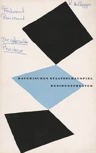 Bayerisches Staatsschauspiel, Kurt Horwitz, Walter Haug: Programmheft Ferdinand Raimund DIE GEFESSELTE PHANTASIE 30.Dezember 1954 Residenztheater Spielzeit 1954 / 55 Heft 4. 