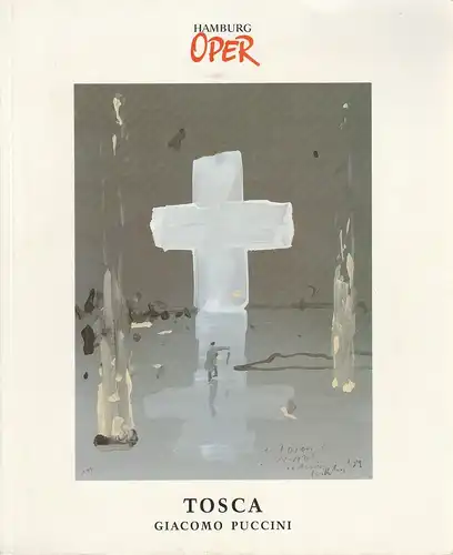 Hamburgische Staatsoper, Peter Ruzicka, Stefan Poprawka, Annedore Cordes: Programmheft Giacomo Puccini TOSCA Premiere 12. November 1989. 