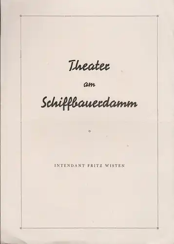 Theater am Schiffbauerdamm, Fritz Wisten: Programmheft Johann Wolfgang von Goethe DER GROSSKOPHTA 1950. 