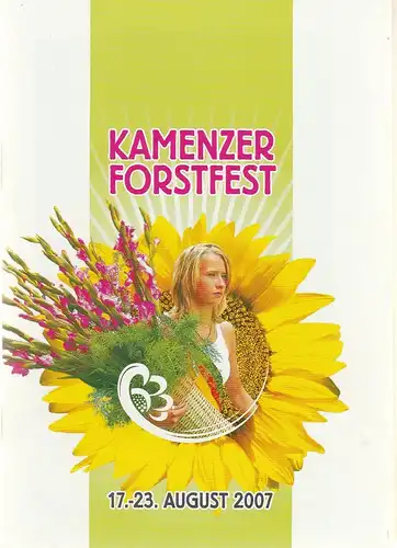 Lessingstadt Kamenz, Stadtverwaltung Kamenz, Anne Hasselbach: Programmheft Kamenzer Forstfest 17. bis 23. August 2007. 