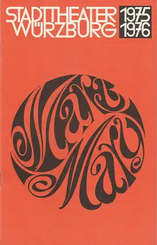 Stadttheater Würzburg, Joachim von Groeling, Hermann Molzer, Wilhelm Pabst ( Szenenfotos ): Programmheft Jean Kerr MARY MARY Spielzeit 1975 / 76 Heft 4. 