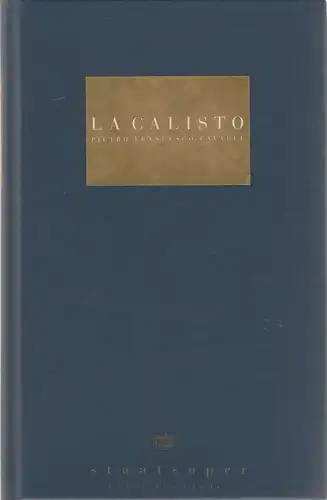 Staatsoper Unter den Linden, Daniel Barenboim, Georg Quander, Micaela von Marcard, Lutz Colberg: Programmbuch Pietro Francesco Cavalli LA CALISTO Premiere 11. Februar 1996 Programmheft. 