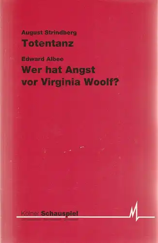 Kölner Schauspiel, Günter Krämer, Monika Keppler, Thomas Hilbig,  Klaus Lefebvre ( Probenfotos ): Programmheft August Strindberg TOTENTANZ Premiere 18. Januar 1992 /  Edward.. 