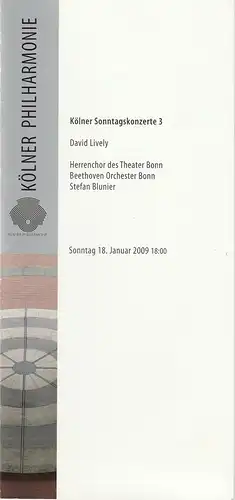 KölnMusik GmbH, Louwrens Langevoort, Sebastian Loelgen, Matthias Corvin, Hida-Hadra Bicer: Programmheft KÖLNER SONNTAGSKONZERTE 3 18. Januar 2009 Kölner Philharmonie. 