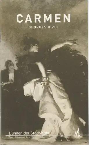 Bühnen der Stadt Köln, Günter Krämer, Anastasia Malek, Hans-Joachim Wagner, Ute Lübbeke, Klaus Lefebvre ( Probenfotos ): Programmheft Georges Bizet CARMEN Premiere 25. Februar 2000 Opernhaus Spielzeit 1999 / 2000. 