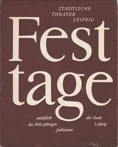 Städtische Theater Leipzig, Karl Kayser, Hans Michael Richter,Stefan Stompor, Isolde Hönig: Programmheft FESTTAGE Wolfgang Amadeus Mozart DIE ZAUBERFLÖTE Opernhaus Spielzeit 1963 / 64 Heft 34. 