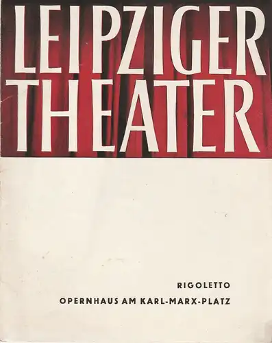 Städtische Theater Leipzig, Karl Kayser, Hans Michael Richter, Stephan Stompor: Programmheft Giuseppe Verdi RIGOLETTO Opernhaus Spielzeit 1960 / 61 Heft 24. 