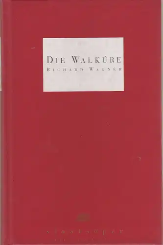 Staatsoper Unter den Linden, Daniel Barenboim, Georg Quander, Micaela von Marcard, Manfred Haedler, Walter Rösler, Lutz Colberg: Programmheft Richard Wagner DIE WALKÜRE Premiere 12. Dezember 1993. 